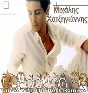 Mihalis Hatzigiannis - Clubbing 02 